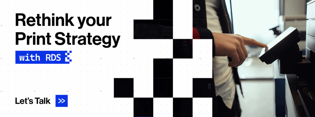 Rethink your print strategy